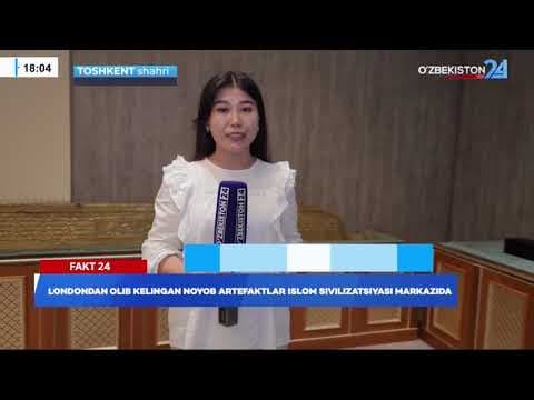 Лондондан олиб келинган ноёб артефактлар Ислом сивилизацияси марказида